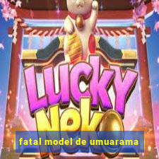 fatal model de umuarama